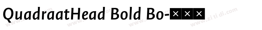 QuadraatHead Bold Bo字体转换 QuadraatHead Bold Bo字体转换